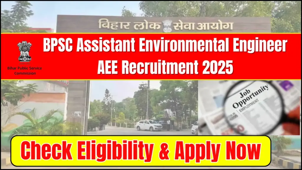 BPSC Assistant Environmental Engineer AEE Recruitment 2025 - Apply Now, Check Eligibility