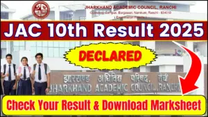JAC 10th Result 2025 Declared: Check Your Marks Instantly With This Direct Link