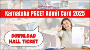 Karnataka PGCET Admit Card 2025 (Soon): Download Hall Ticket